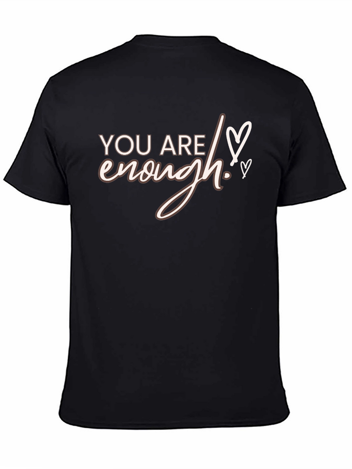 You Are Enough Graphic Tee - Unisex Comfort