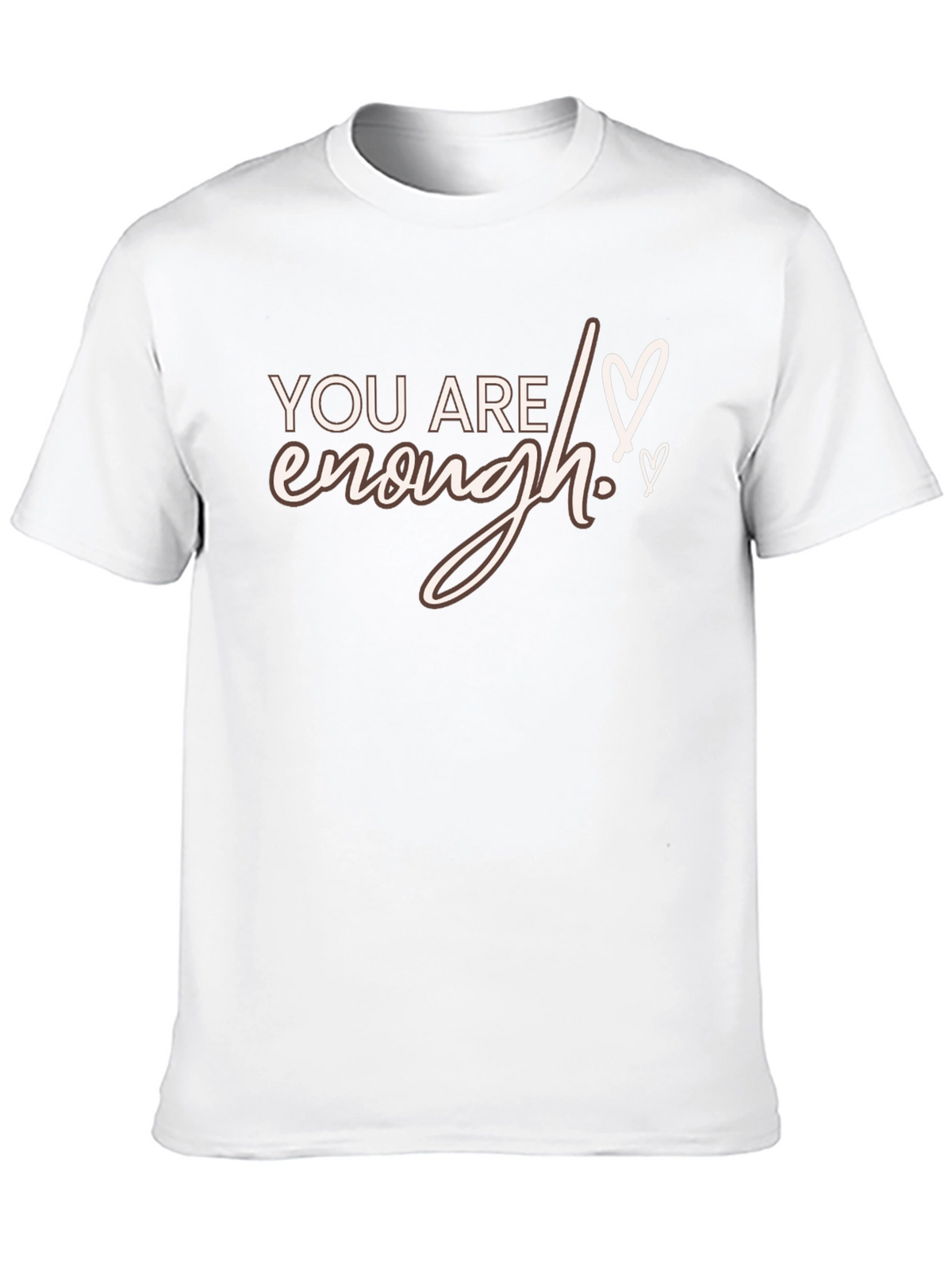 You Are Enough Graphic Tee - Unisex Comfort