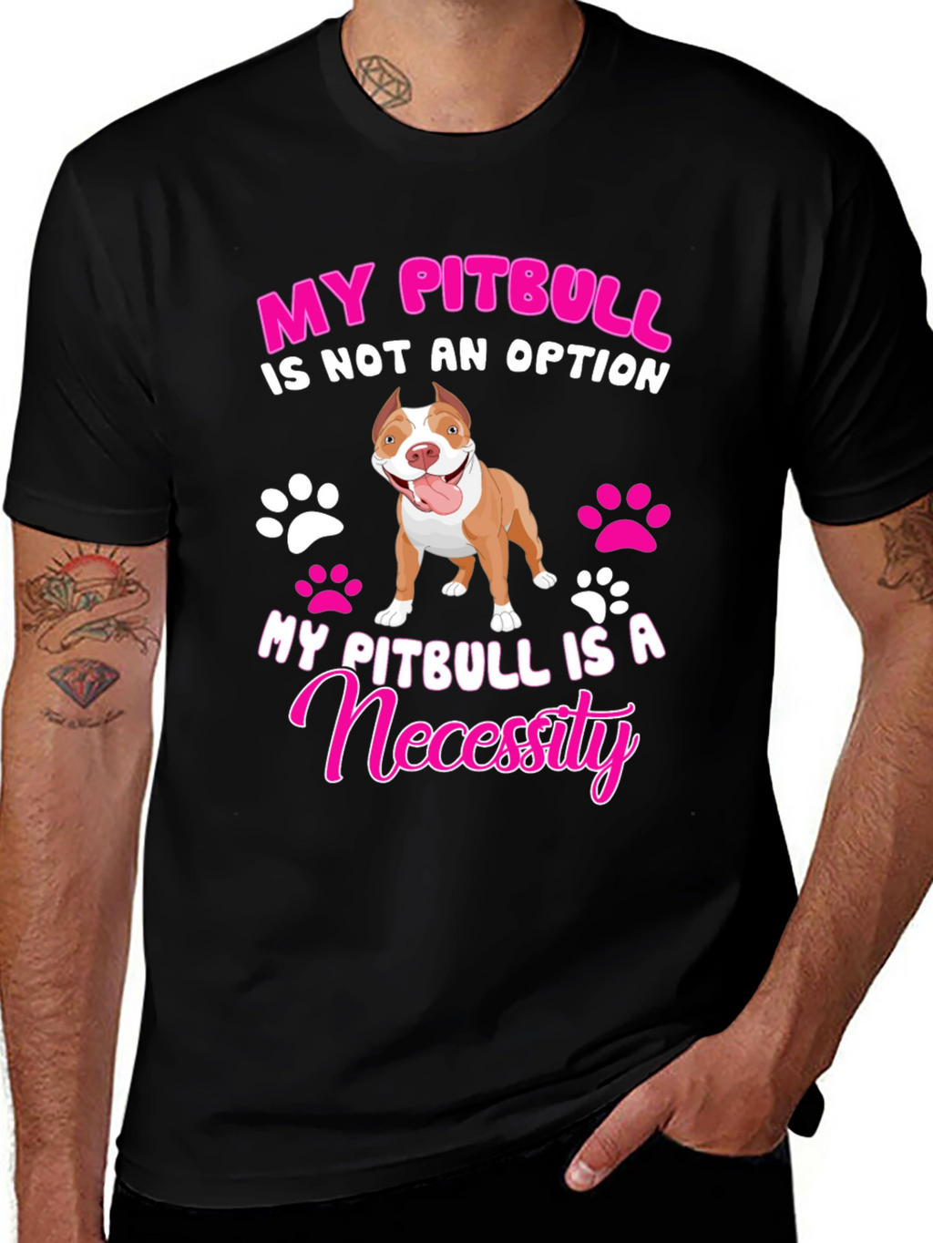 My Pitbull Is A Necessity Graphic Tee