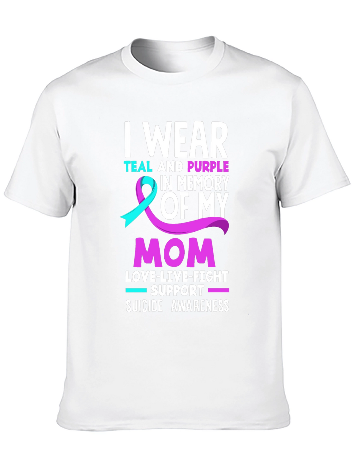 I Wear Teal and Purple Suicide Awareness T-Shirt