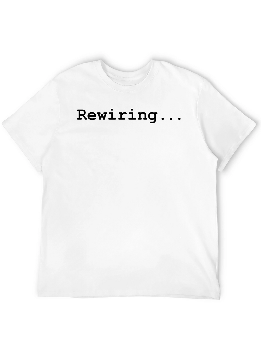 Rewiring... Graphic Tee - Comfort & Style
