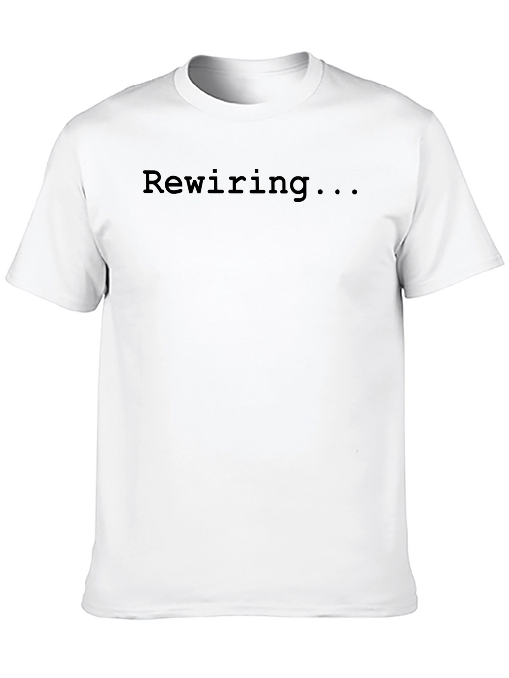 Rewiring... Graphic Tee - Comfort & Style