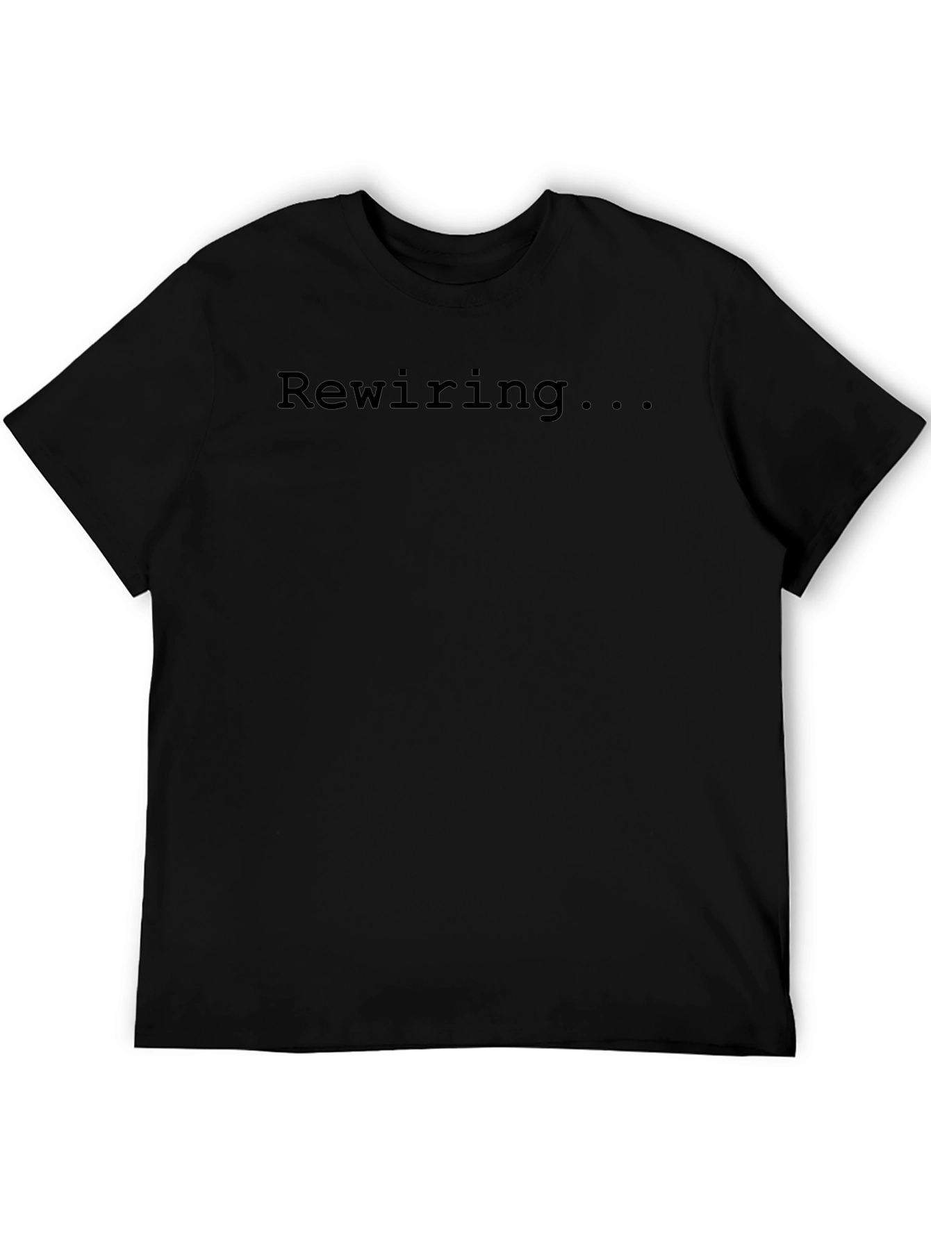 Rewiring... Graphic Tee - Comfort & Style