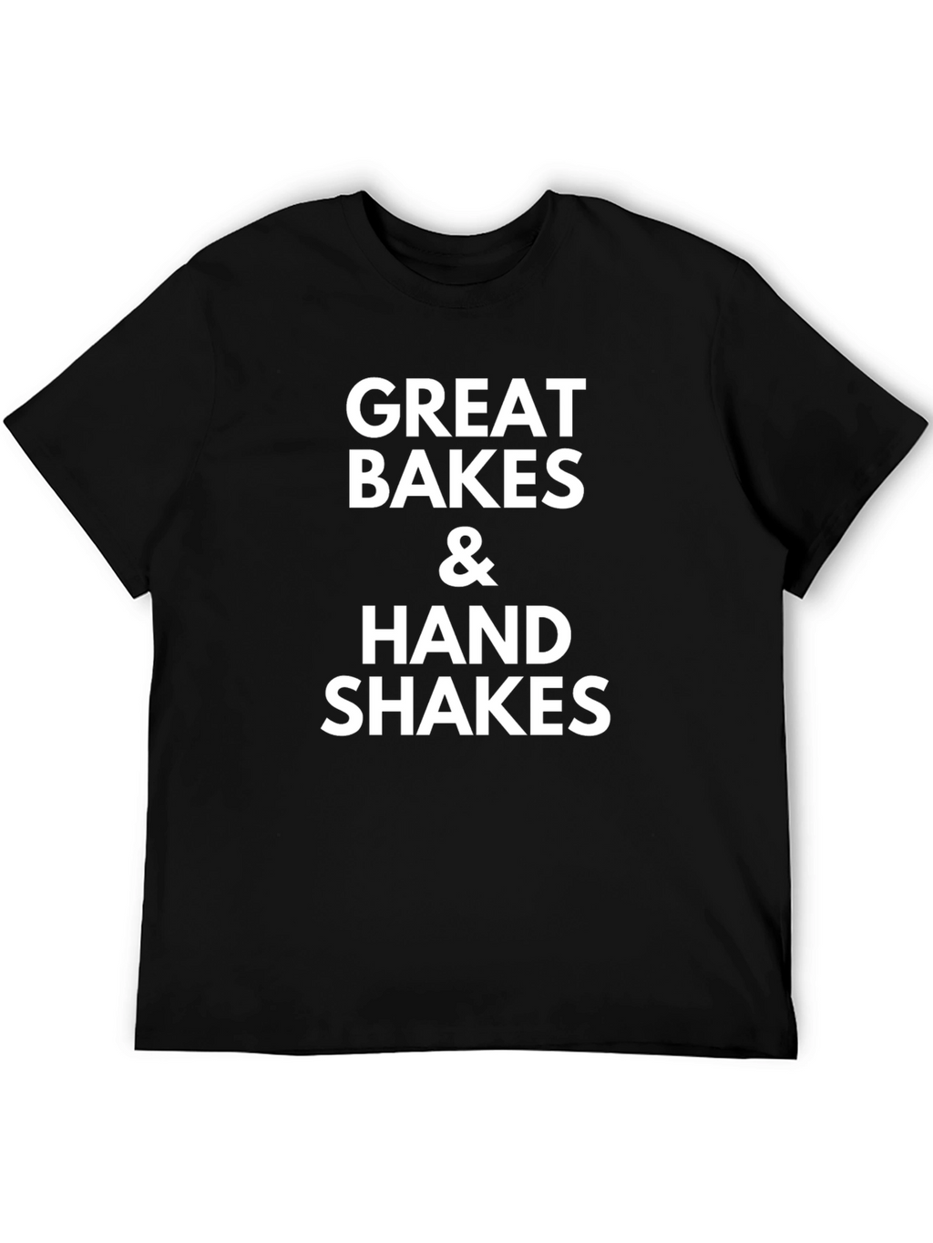 Great Bakes & Hand Shakes Graphic Tee