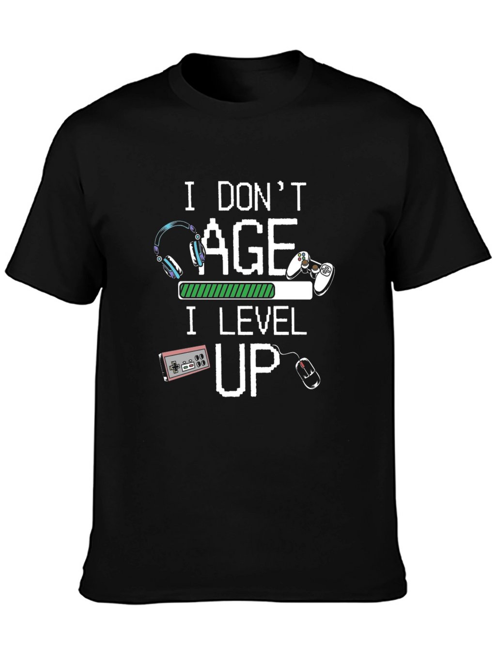 I Dont Age I Level Up T-Shirt Gamer Black