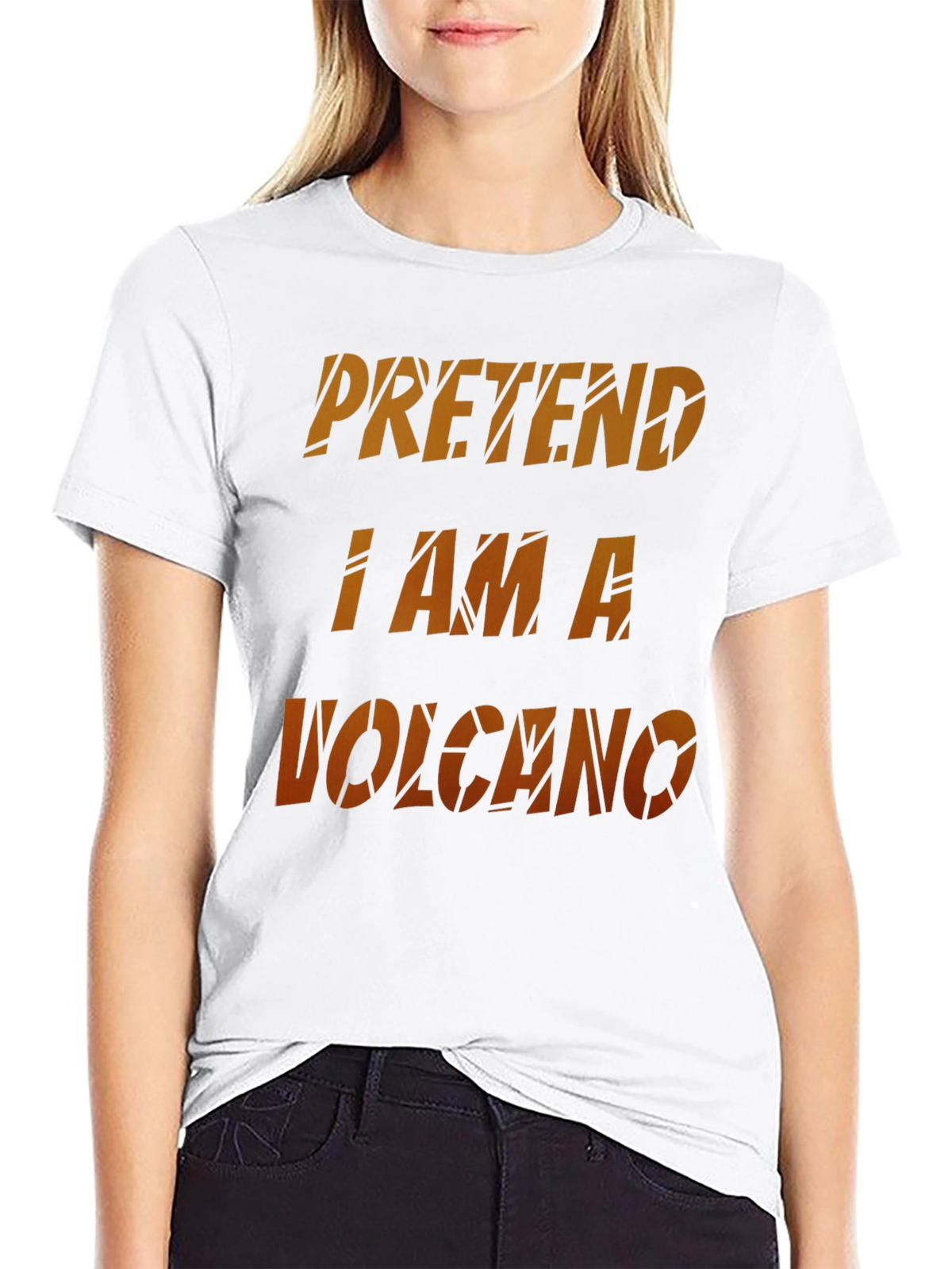 Pretend I Am A Volcano Novelty Graphic T-Shirt