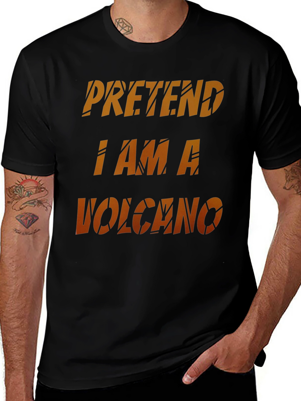 Pretend I Am A Volcano Novelty Graphic T-Shirt