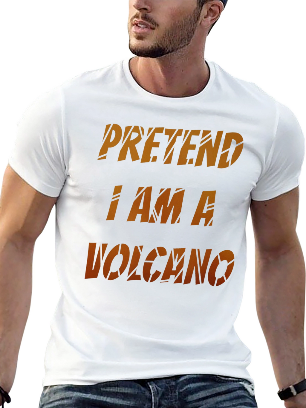 Pretend I Am A Volcano Novelty Graphic T-Shirt
