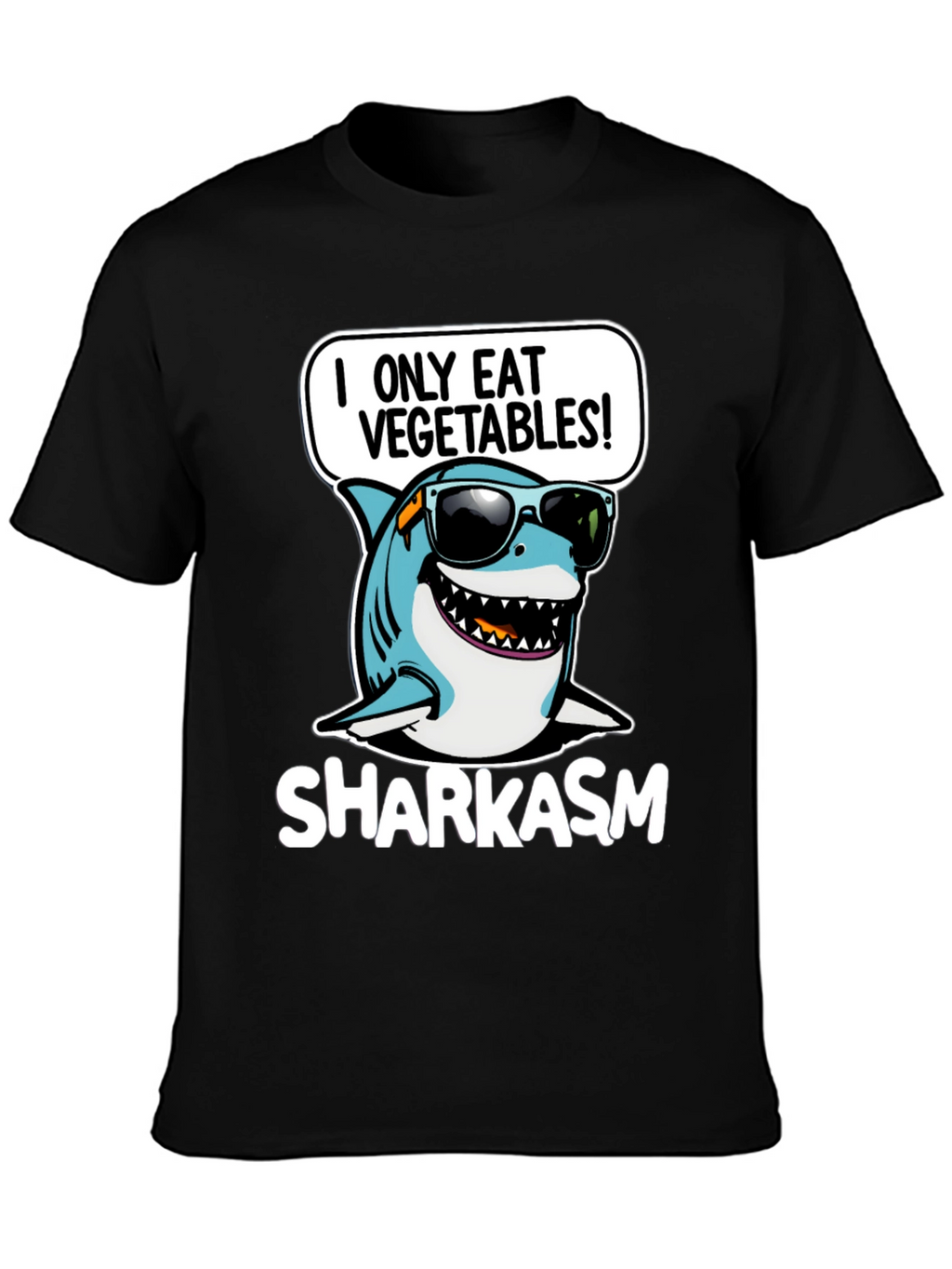 Sharkasm I Only Eat Vegetables T-Shirt