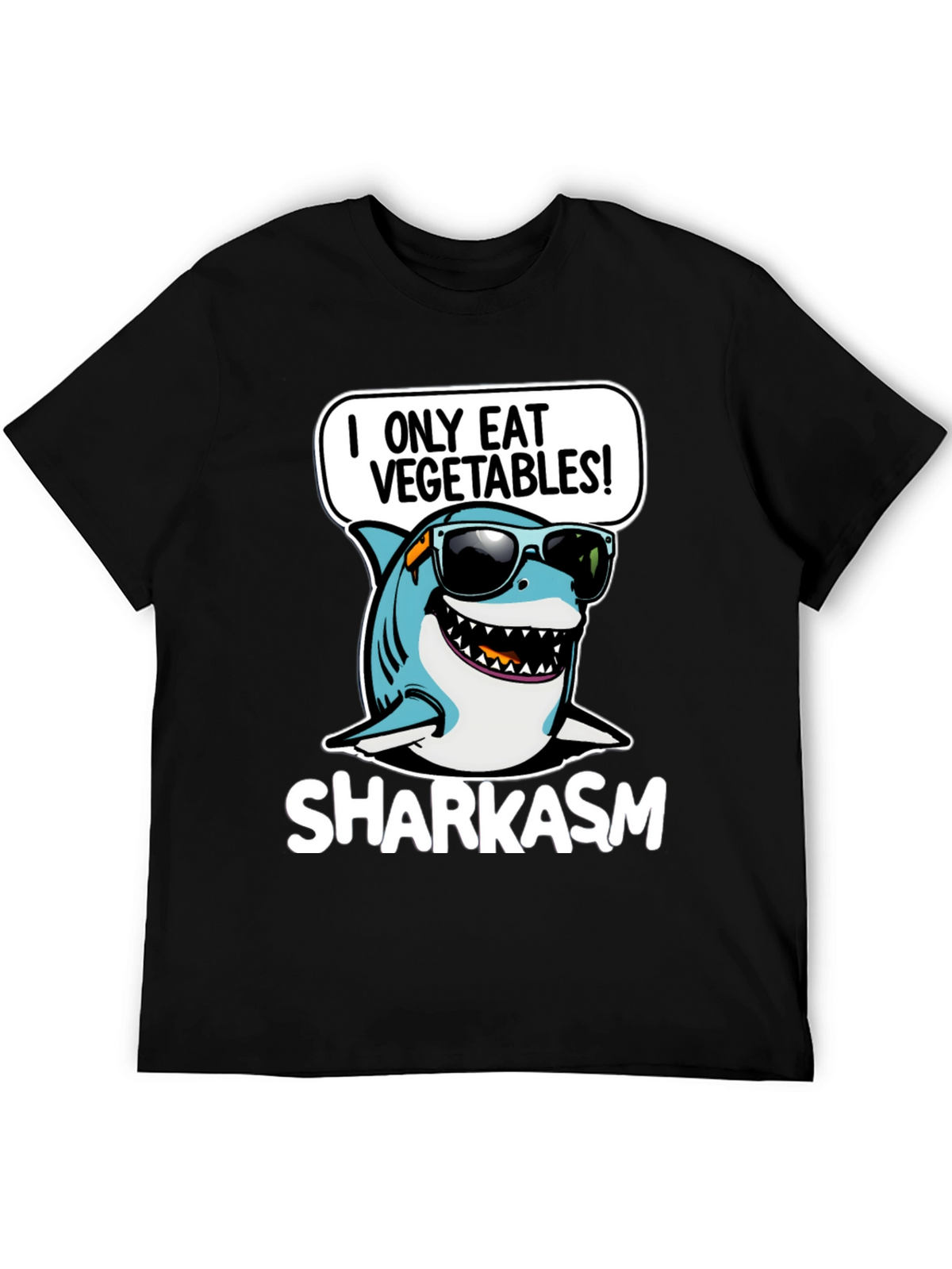 Sharkasm I Only Eat Vegetables T-Shirt