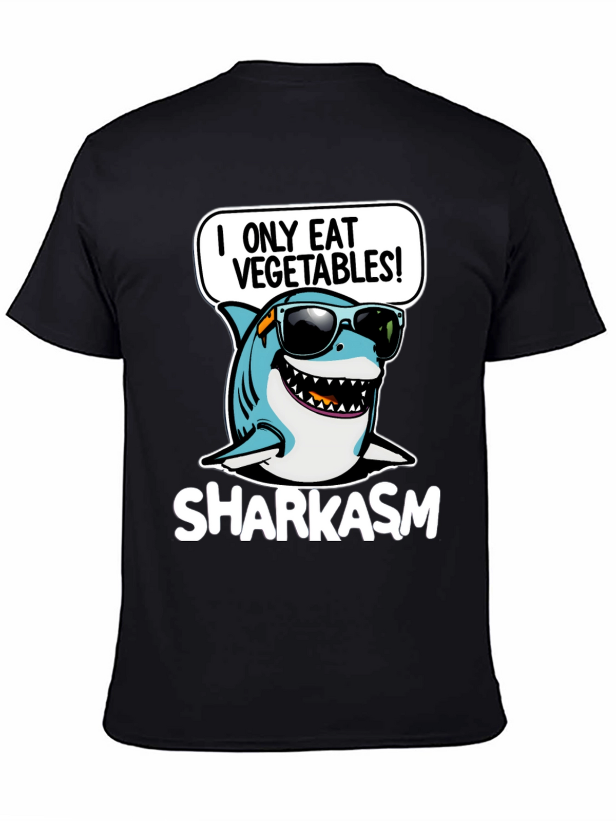 Sharkasm I Only Eat Vegetables T-Shirt