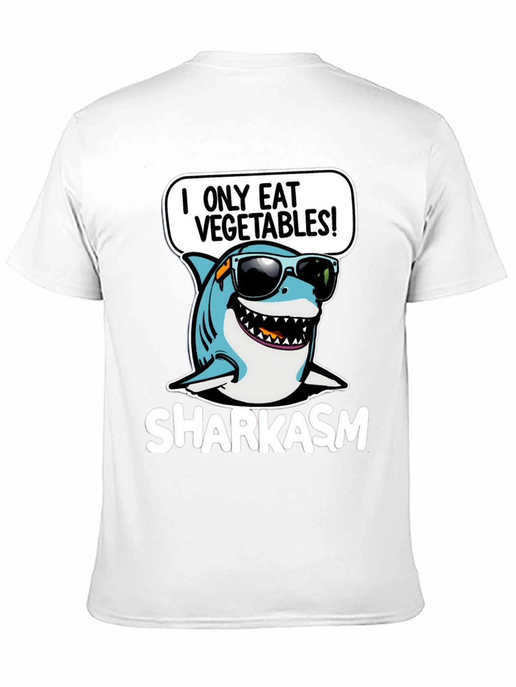 Sharkasm I Only Eat Vegetables T-Shirt