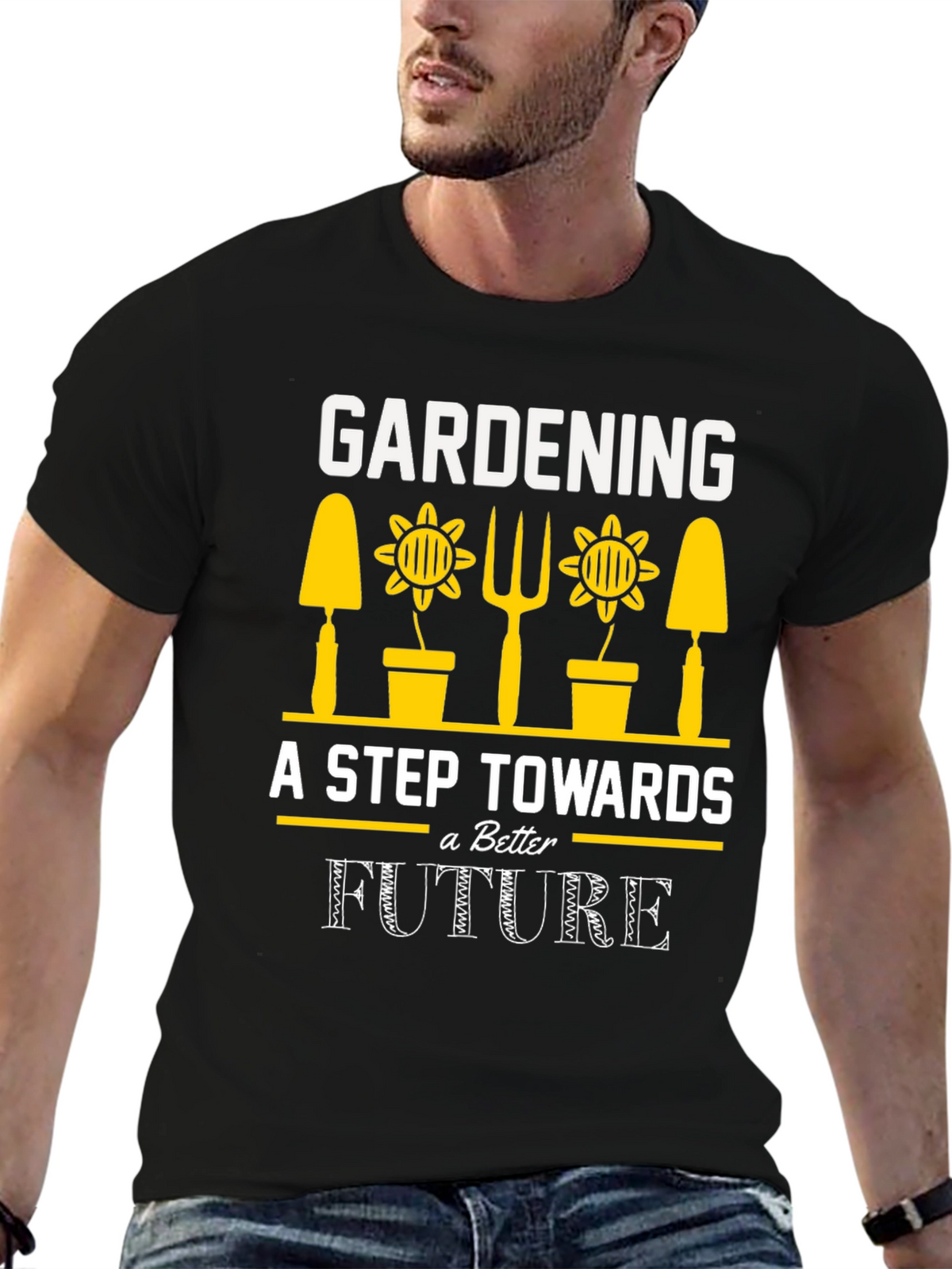 Gardening A Step Towards a Better Future T-Shirt