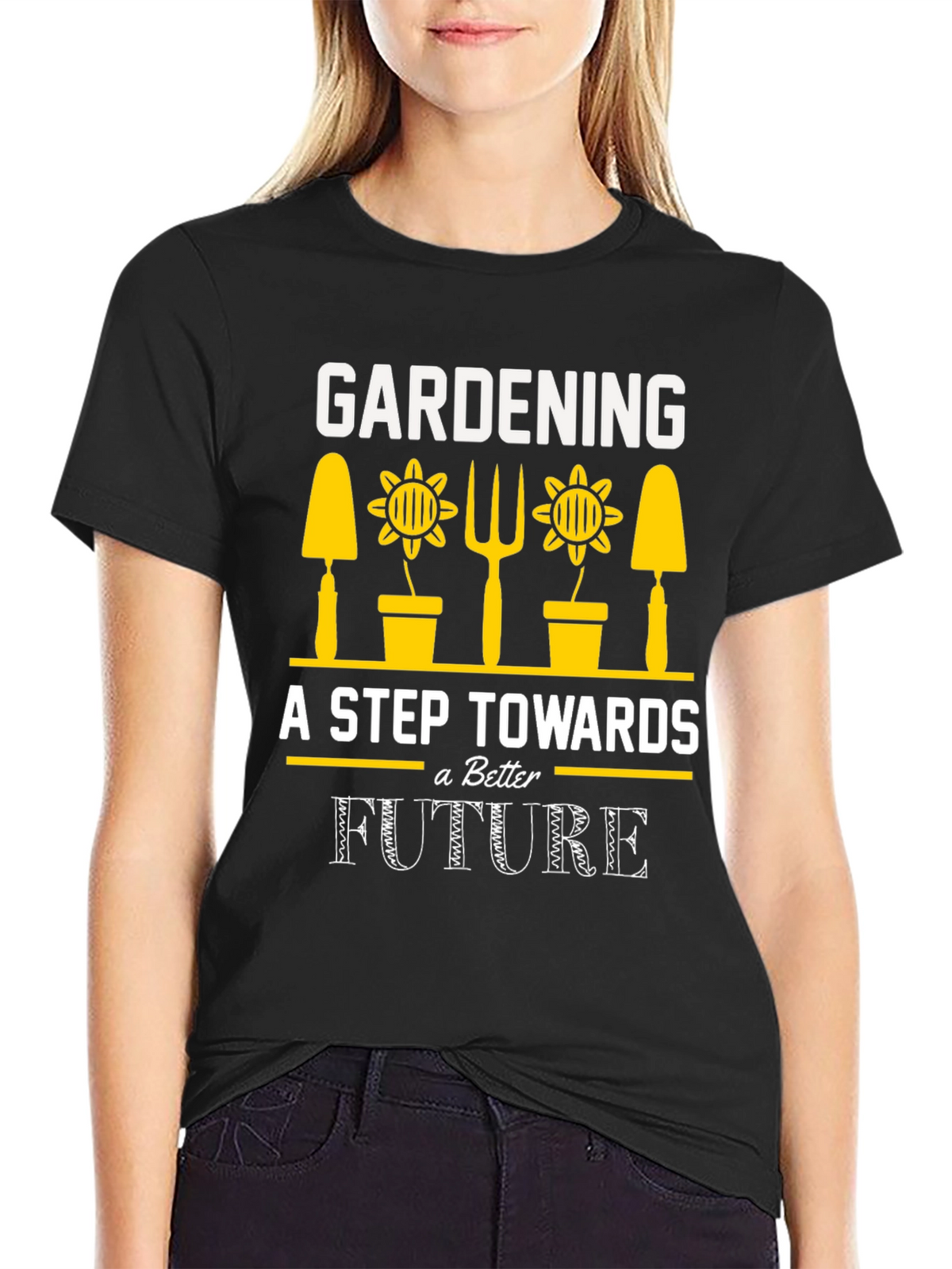 Gardening A Step Towards a Better Future T-Shirt