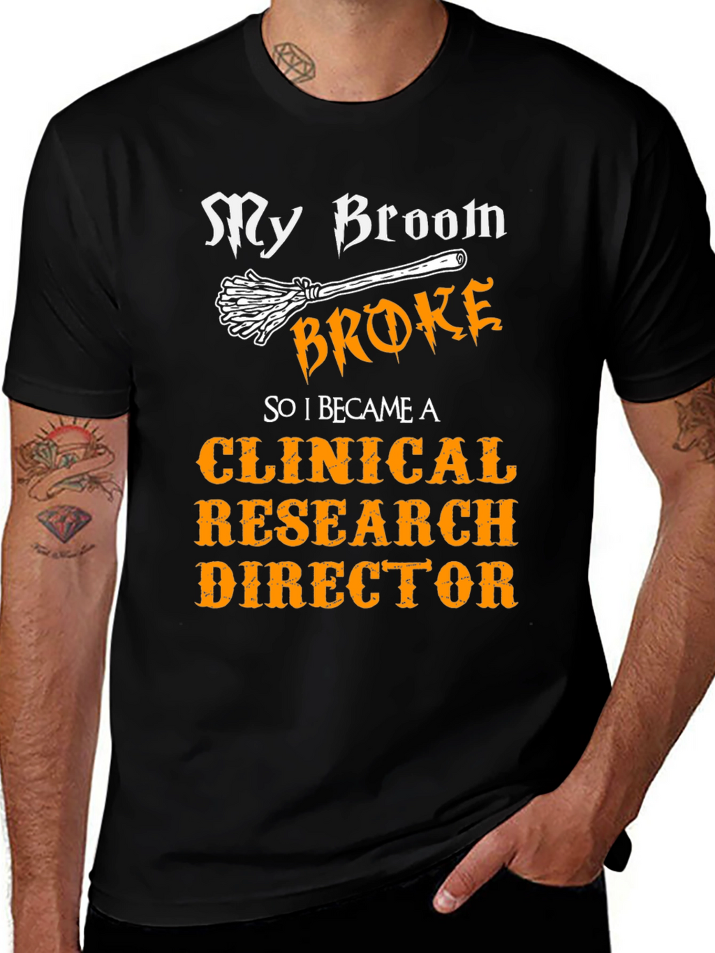 My Broom Broke Clinical Research Director T-Shirt