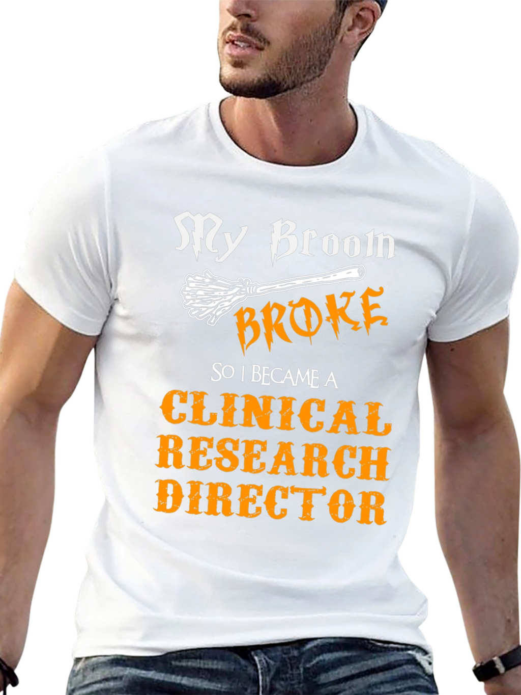 My Broom Broke Clinical Research Director T-Shirt