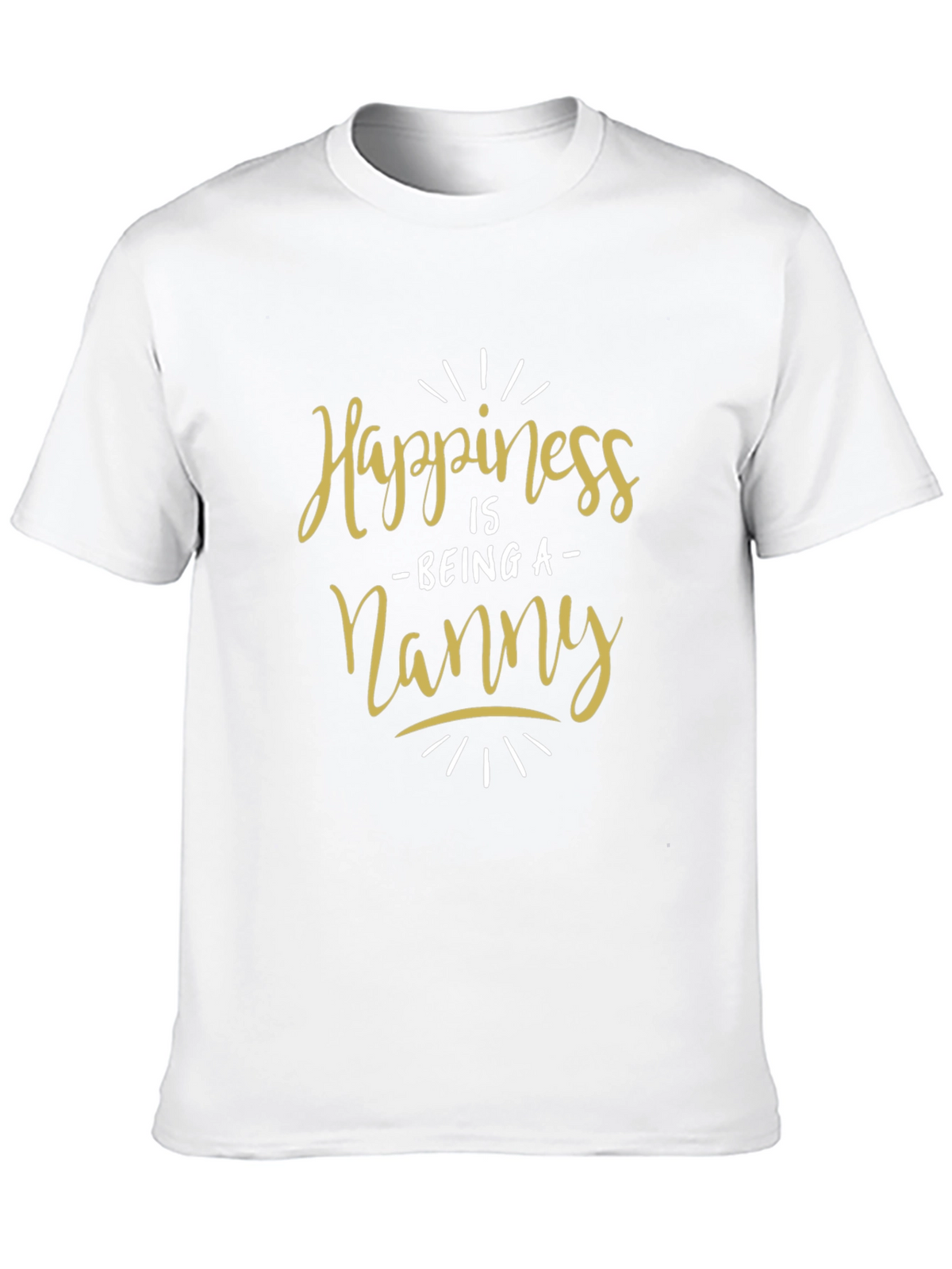 Happiness Is Being A Nanny T-Shirt