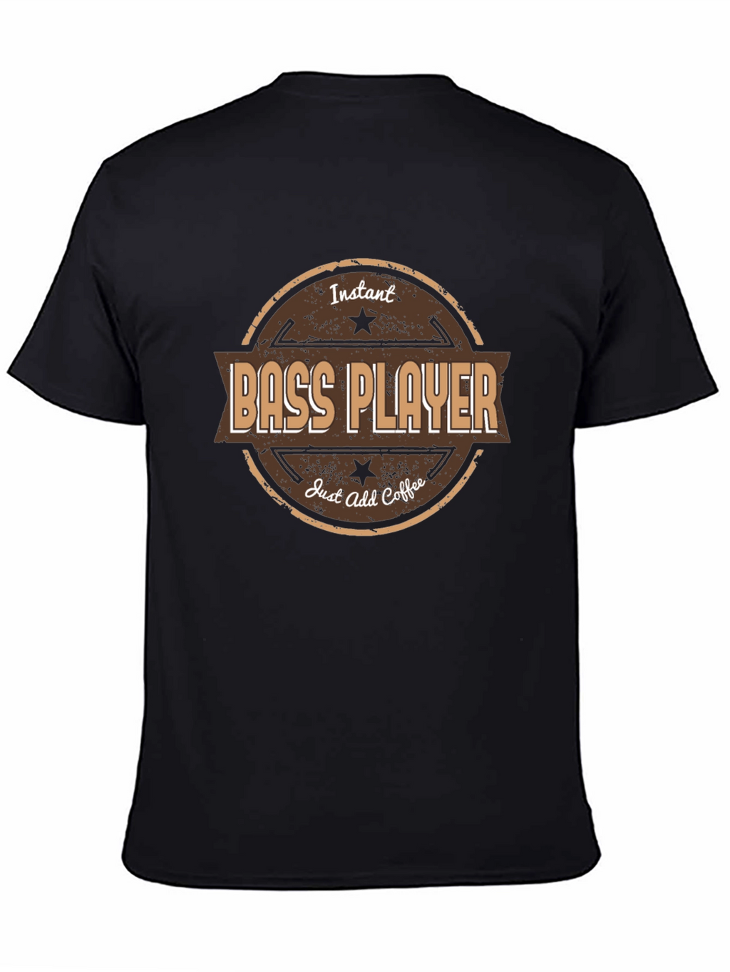 Instant Bass Player - Add Coffee T-Shirt