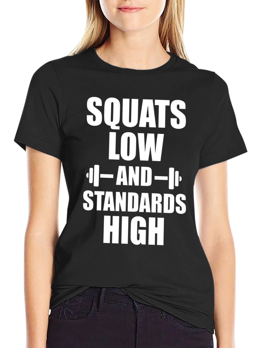 Squats Low Standards High Graphic T-Shirt