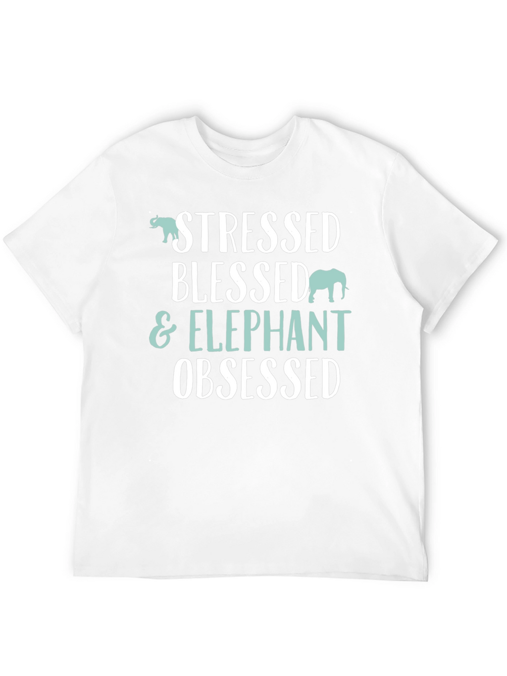 Stressed Blessed & Elephant Obsessed Black T-Shirt