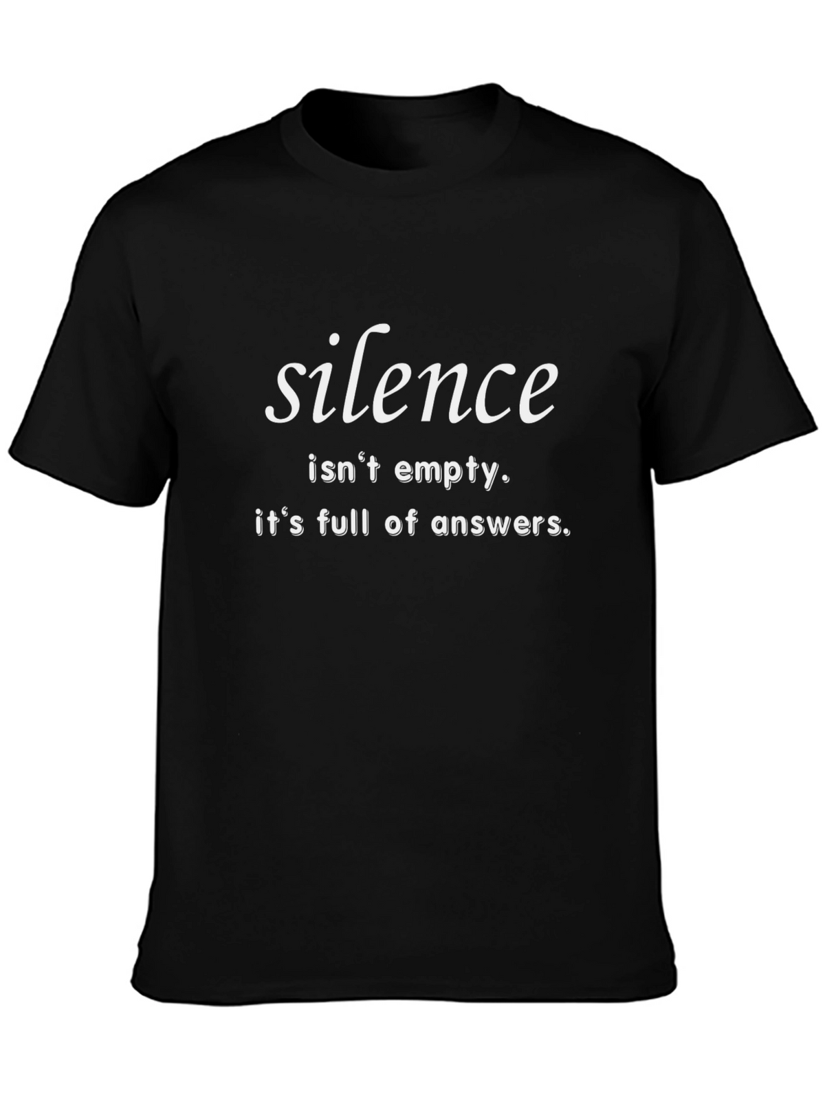 Silence T-Shirt: Wisdom in Stillness