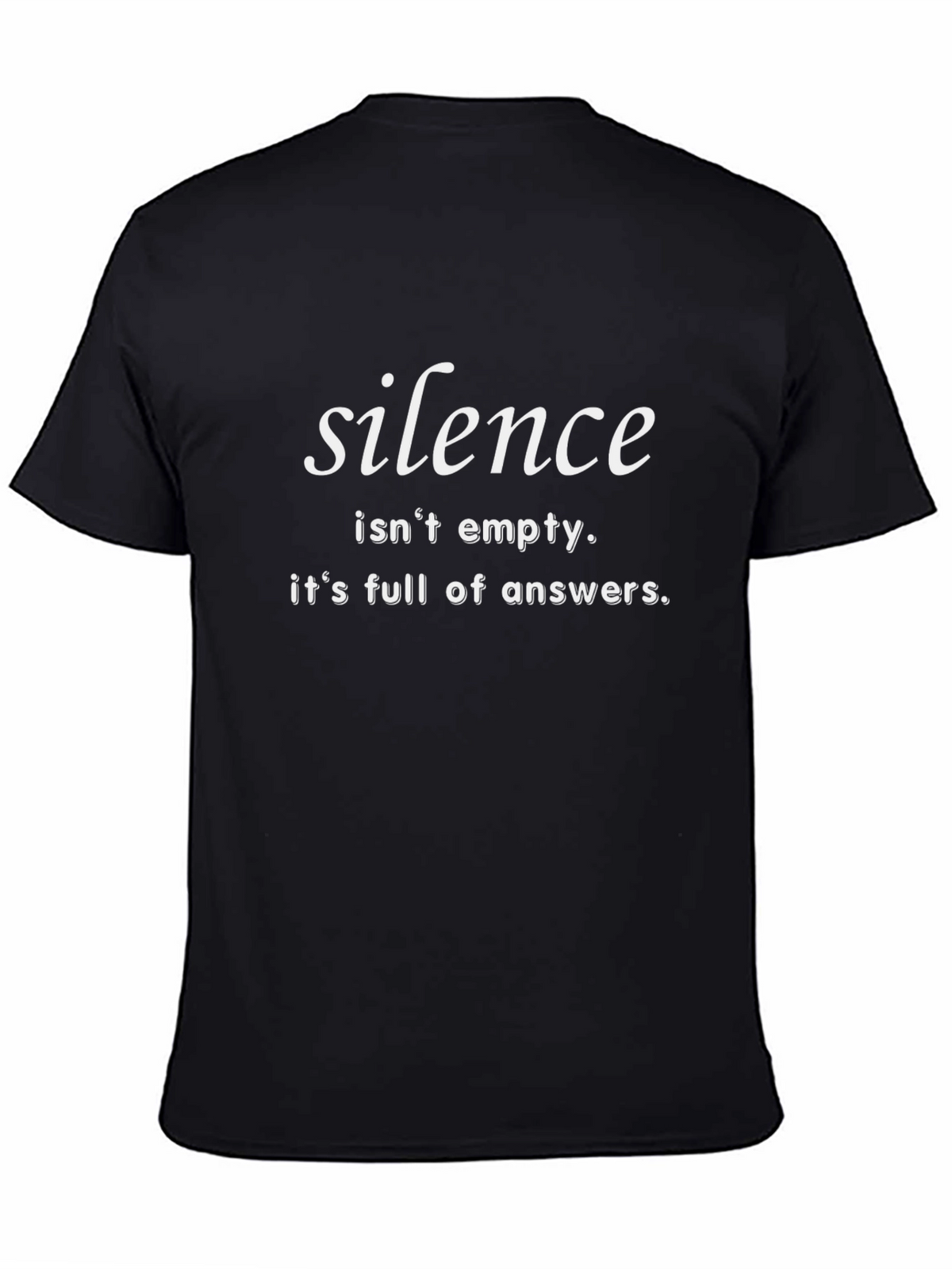Silence T-Shirt: Wisdom in Stillness