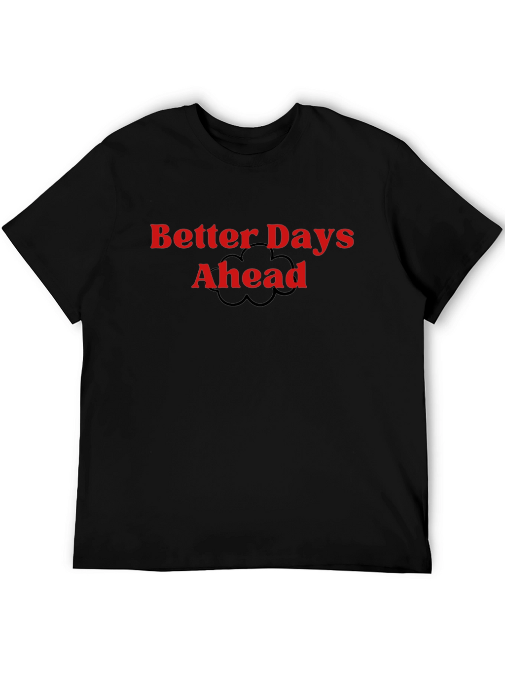 Better Days Ahead Graphic Tee - Black