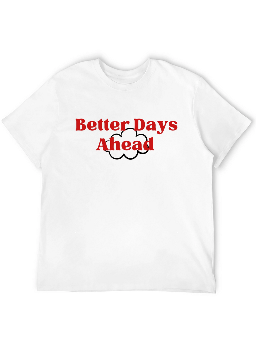 Better Days Ahead Graphic Tee - Black