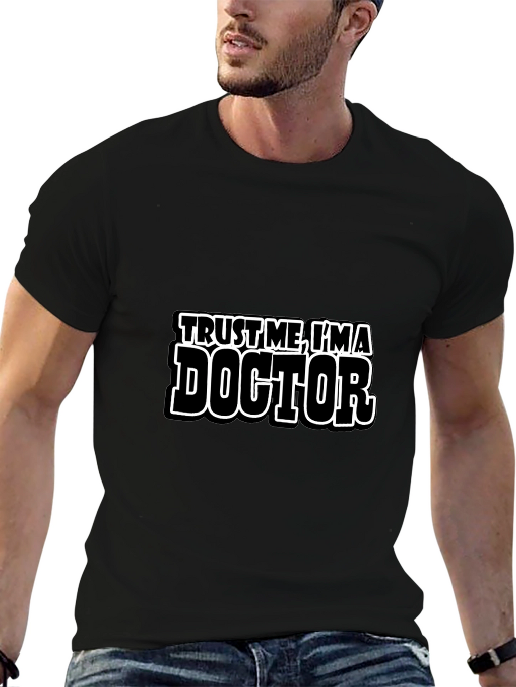 Trust Me Im a Doctor T-Shirt Funny Gift