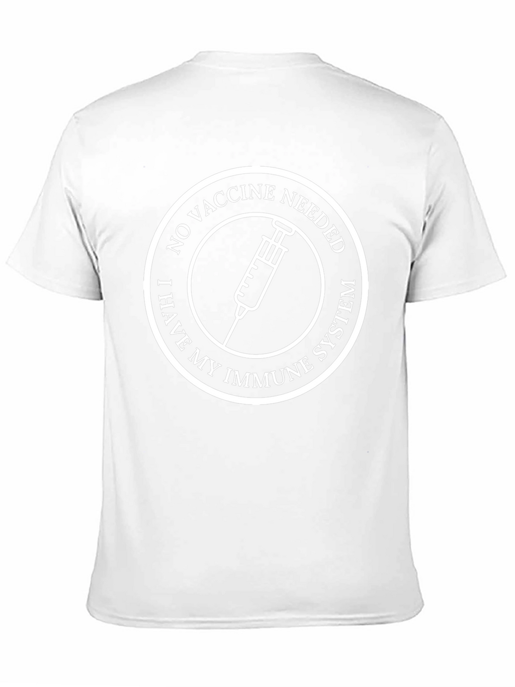 No Vaccine Needed T-Shirt - Immune System Protection