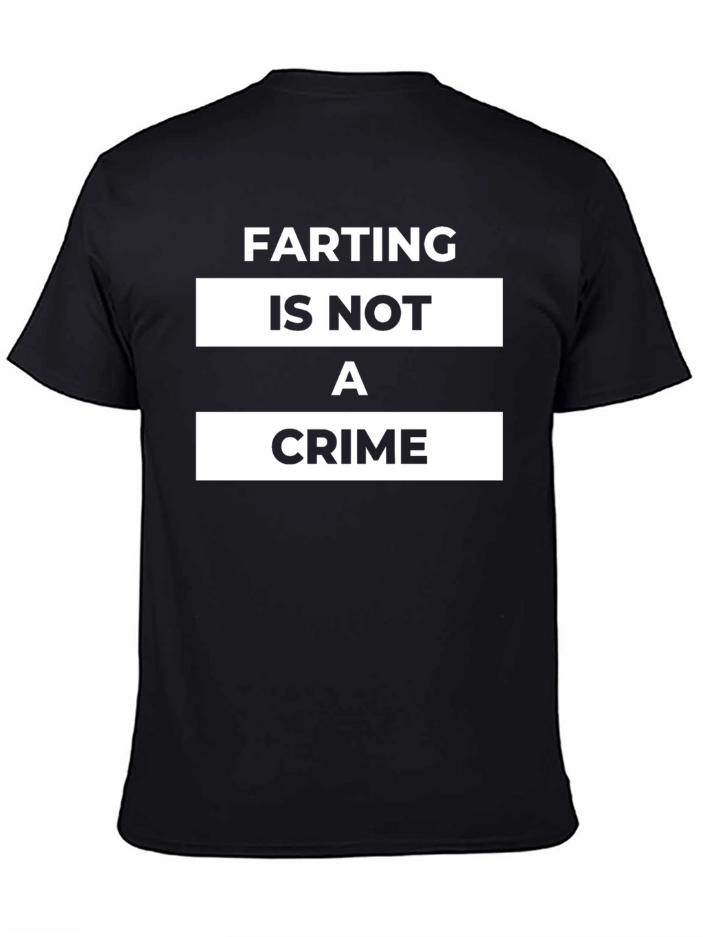 Farting Is Not A Crime Black T-Shirt