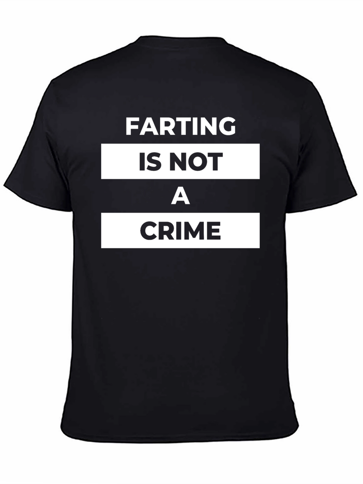 Farting Is Not A Crime Black T-Shirt
