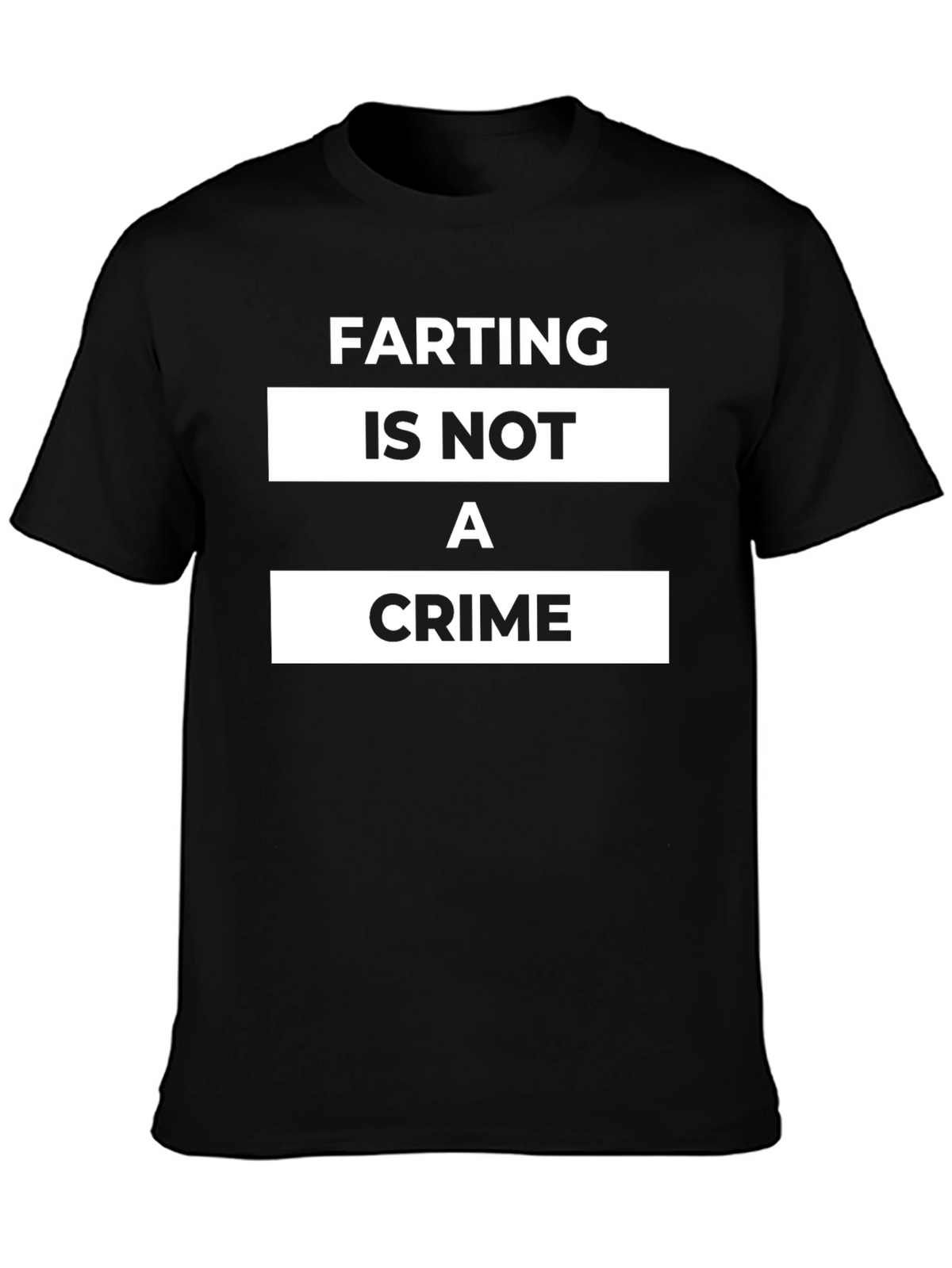Farting Is Not A Crime Black T-Shirt