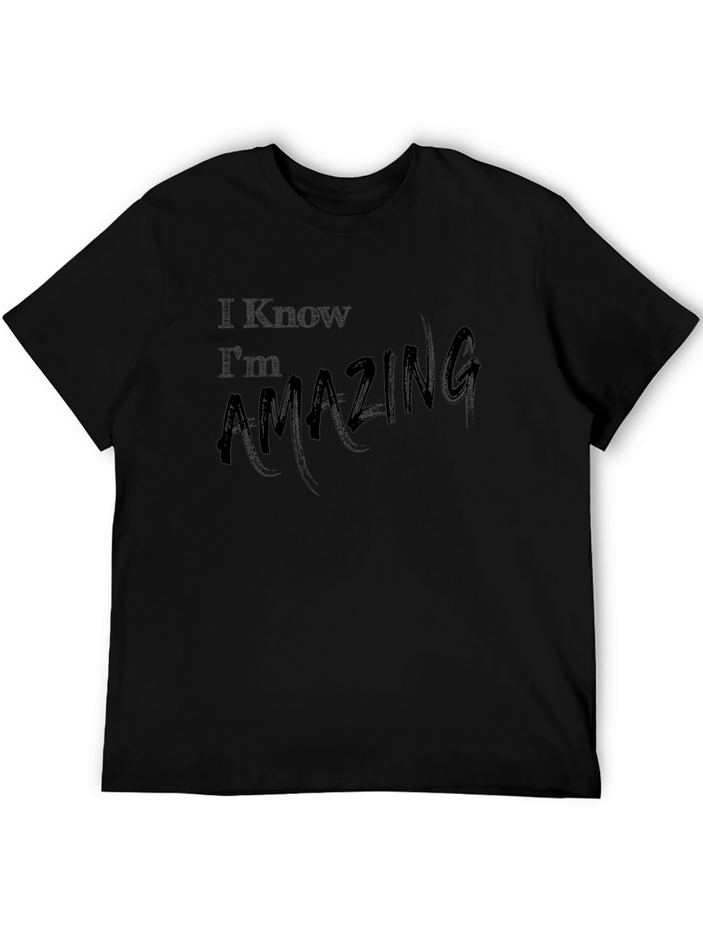 Amazing Statement T-Shirt - Stylish and Comfortable