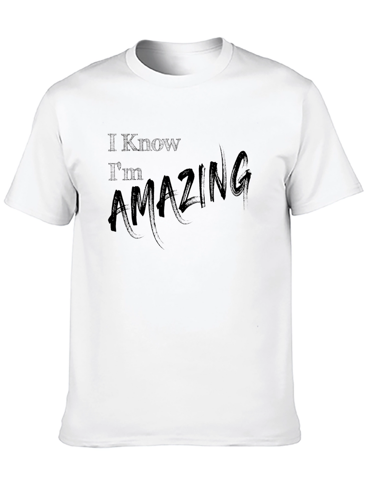 Amazing Statement T-Shirt - Stylish and Comfortable