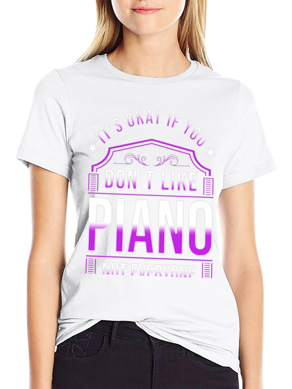 Its Okay If You Dont Like Piano T-Shirt