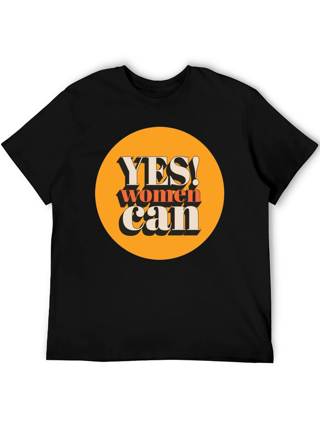 Yes Women Can T-Shirt