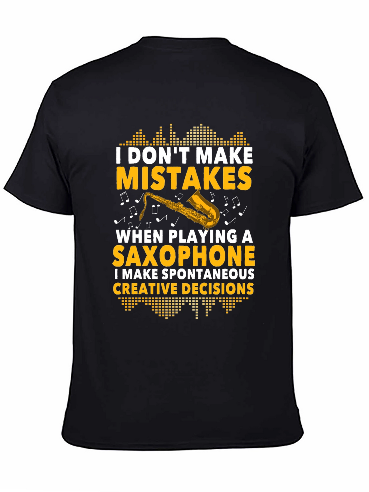 Saxophone Players Creative Decision T-Shirt