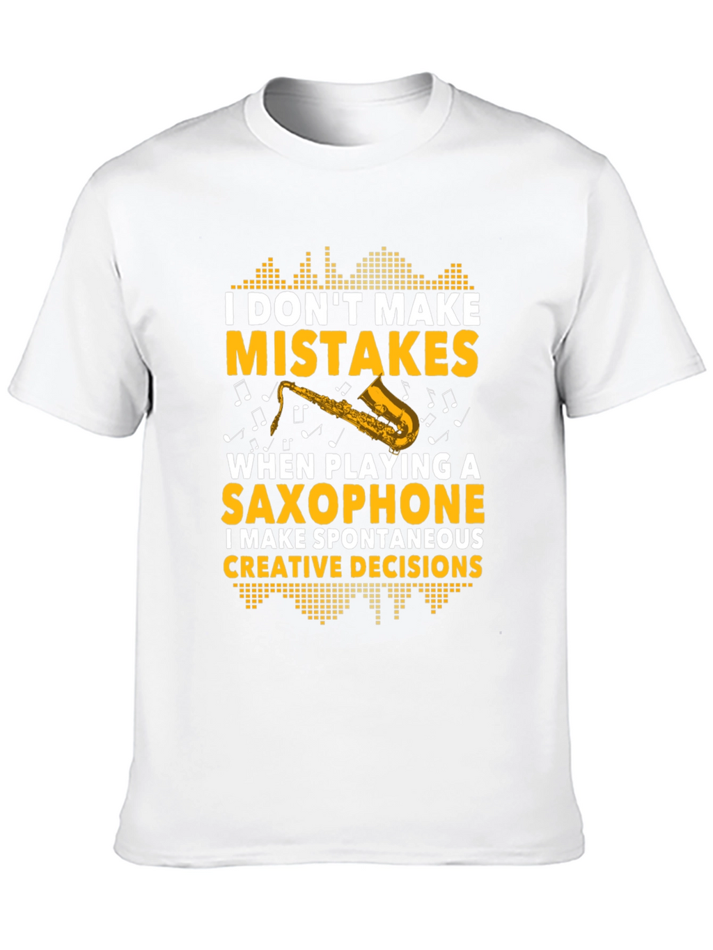 Saxophone Players Creative Decision T-Shirt