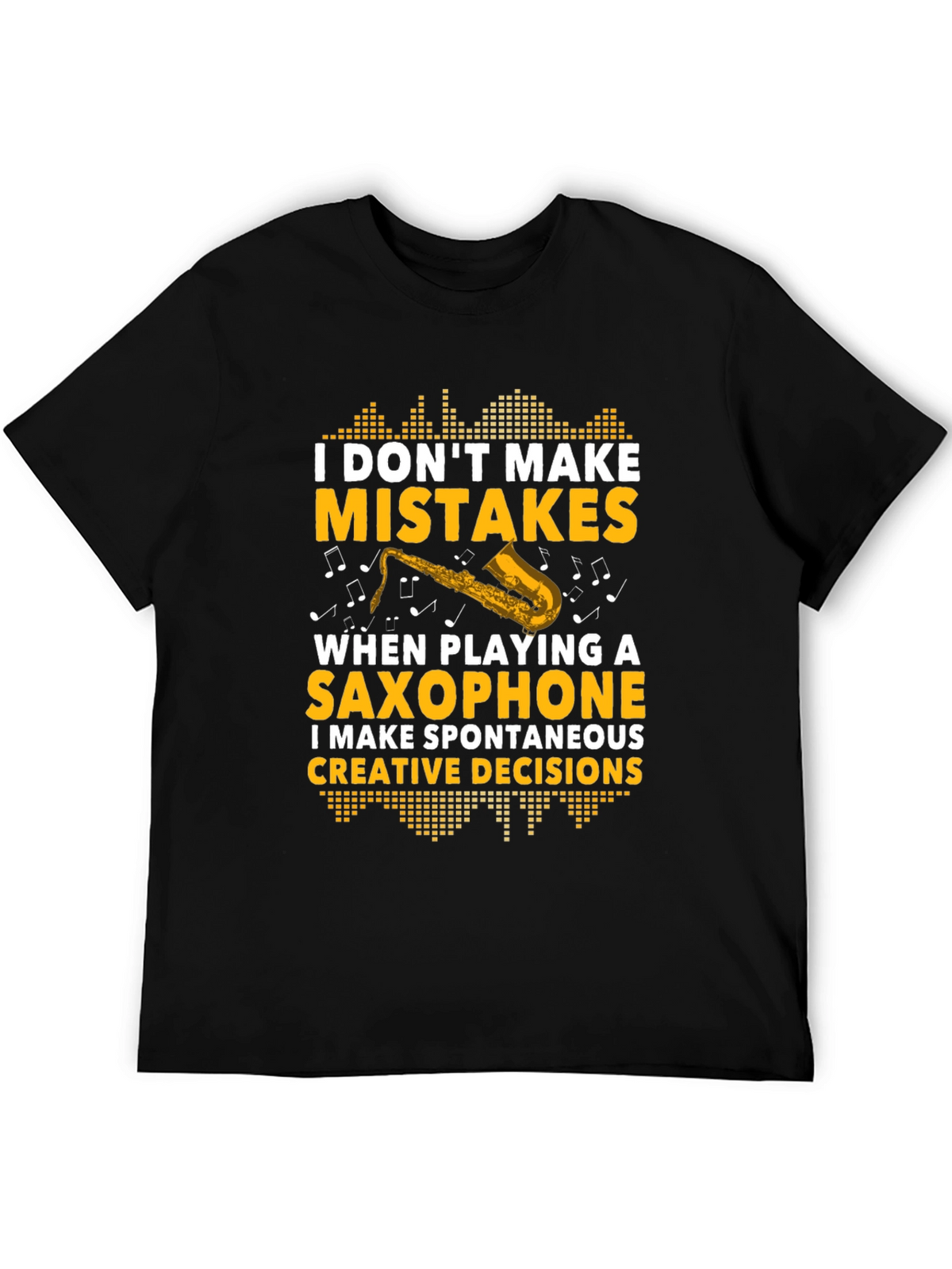 Saxophone Players Creative Decision T-Shirt