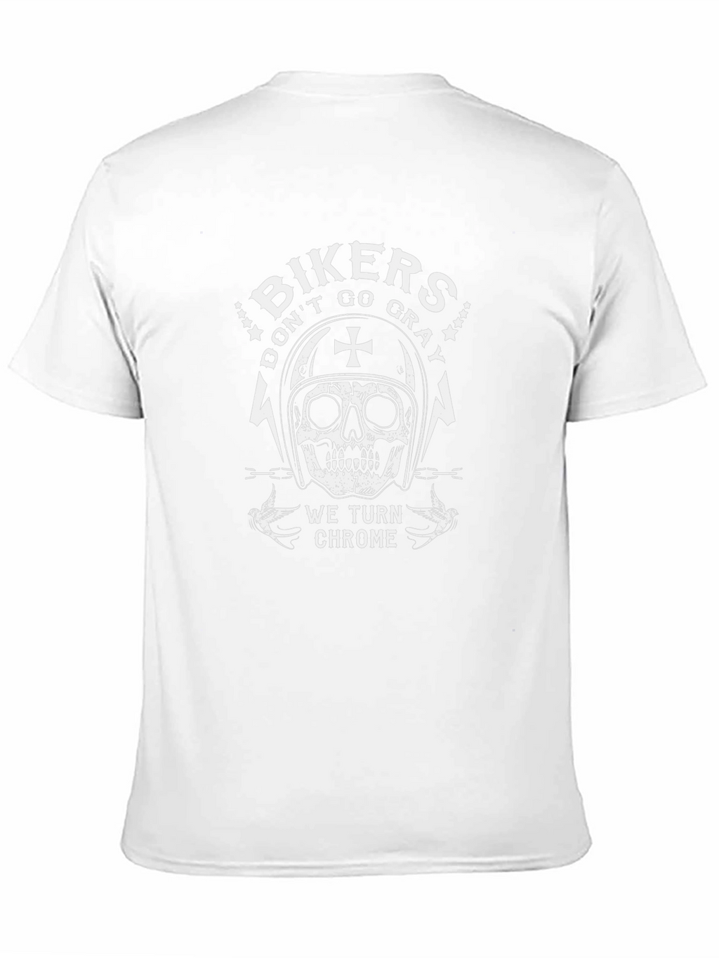Bikers Dont Go Gray We Turn Chrome T-Shirt