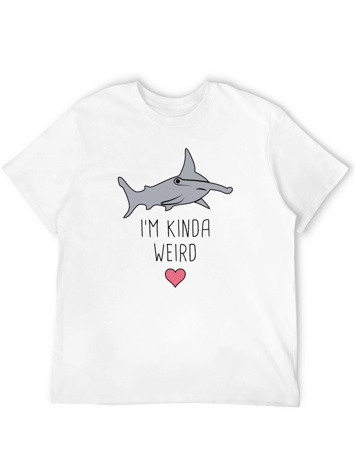 Im Kinda Weird Hammerhead Shark Graphic Tee