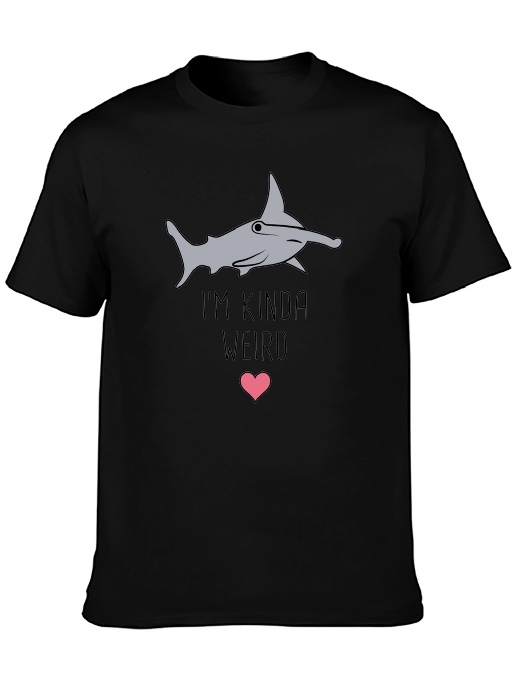 Im Kinda Weird Hammerhead Shark Graphic Tee