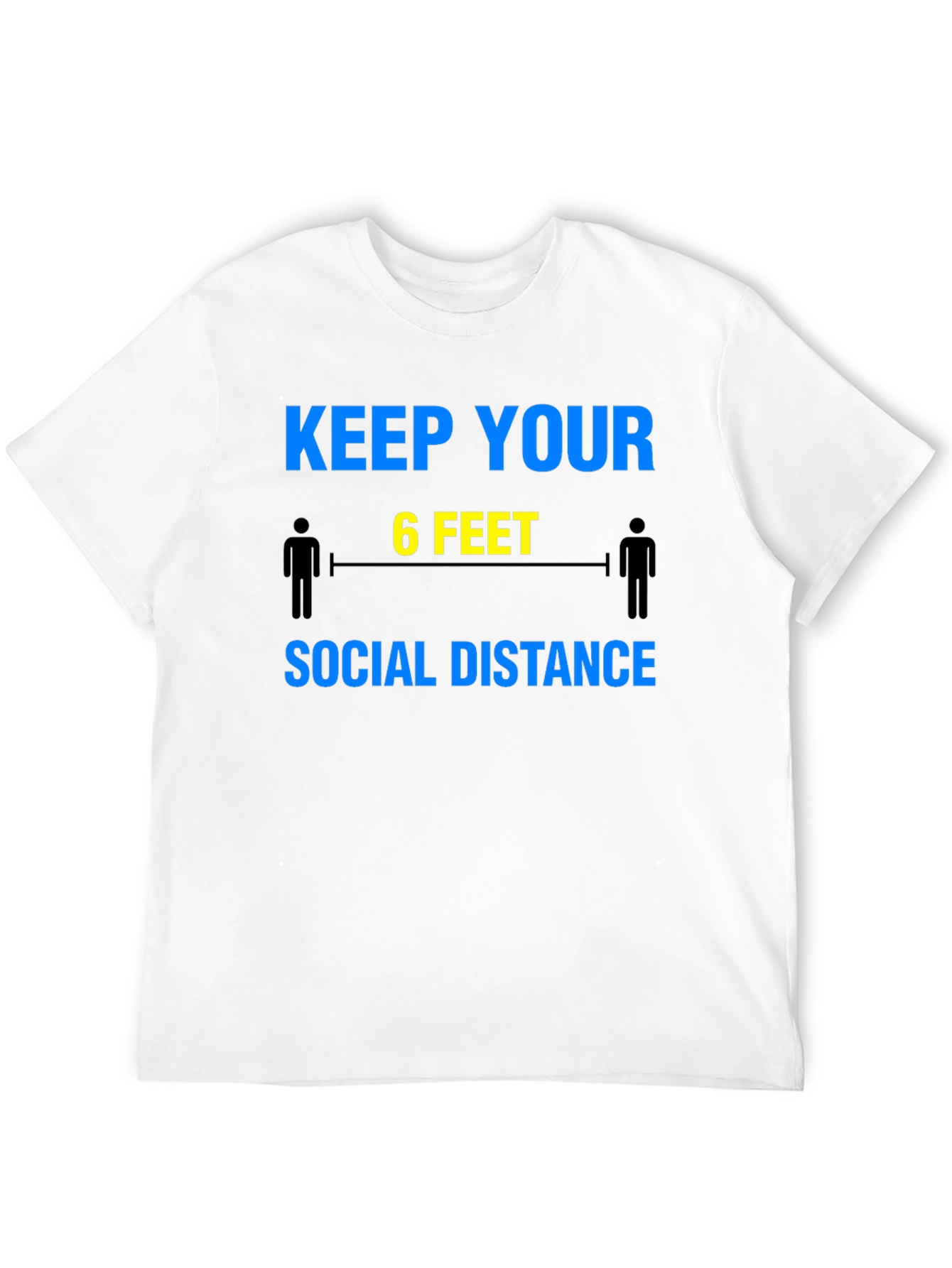 Keep Your 6 Feet Social Distance T-Shirt