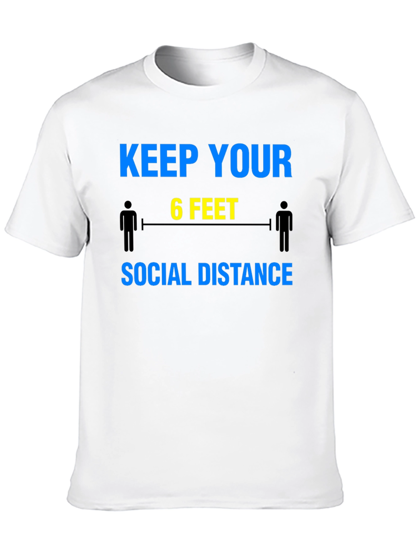 Keep Your 6 Feet Social Distance T-Shirt