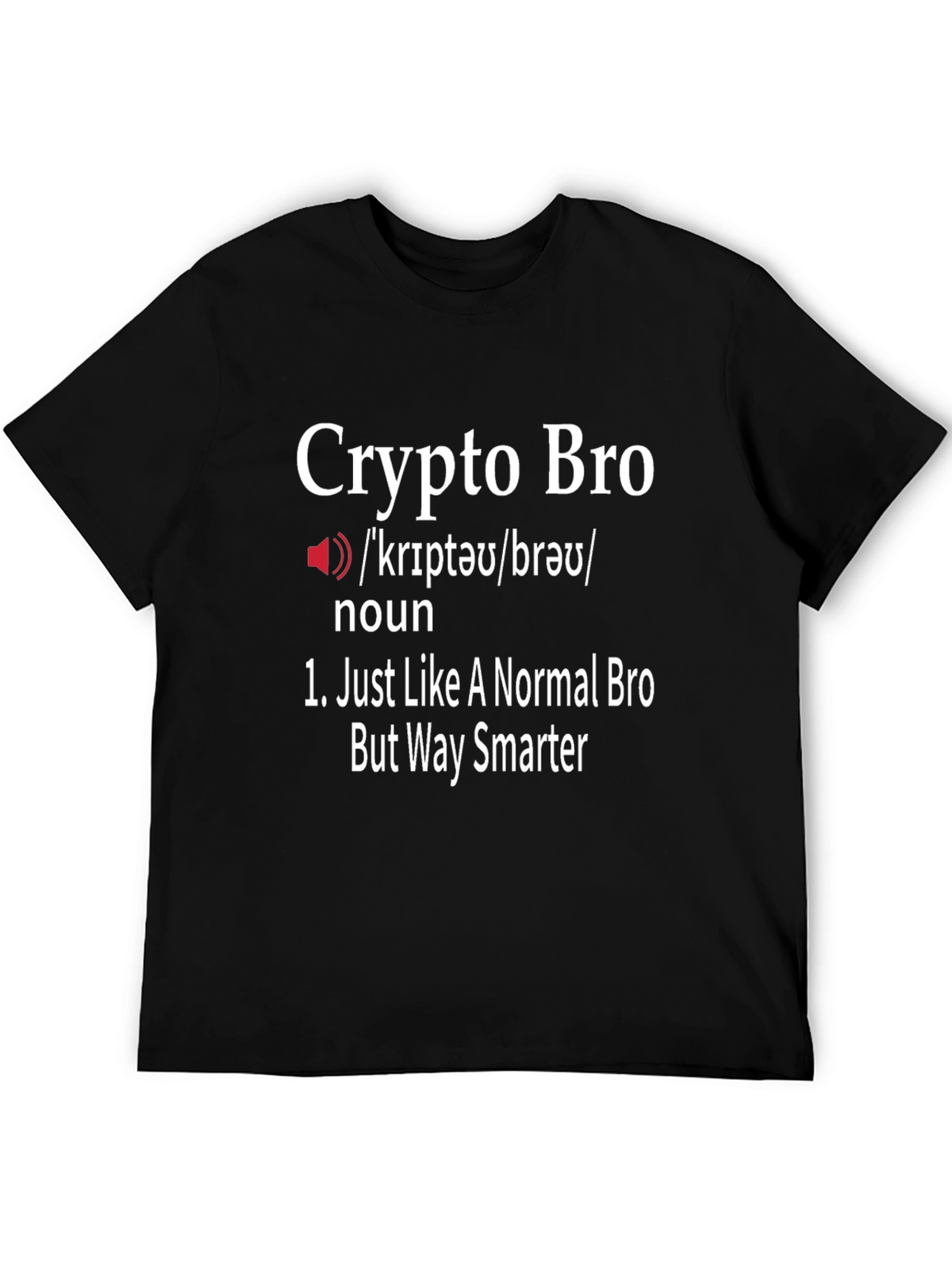 Crypto Bro Definition T-Shirt
