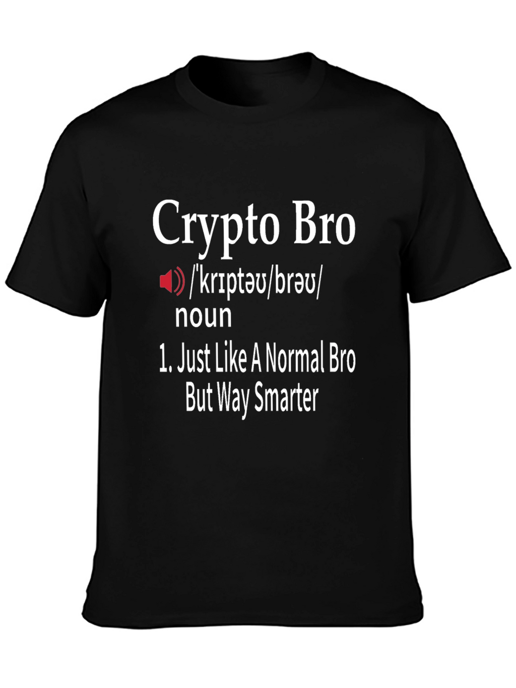 Crypto Bro Definition T-Shirt