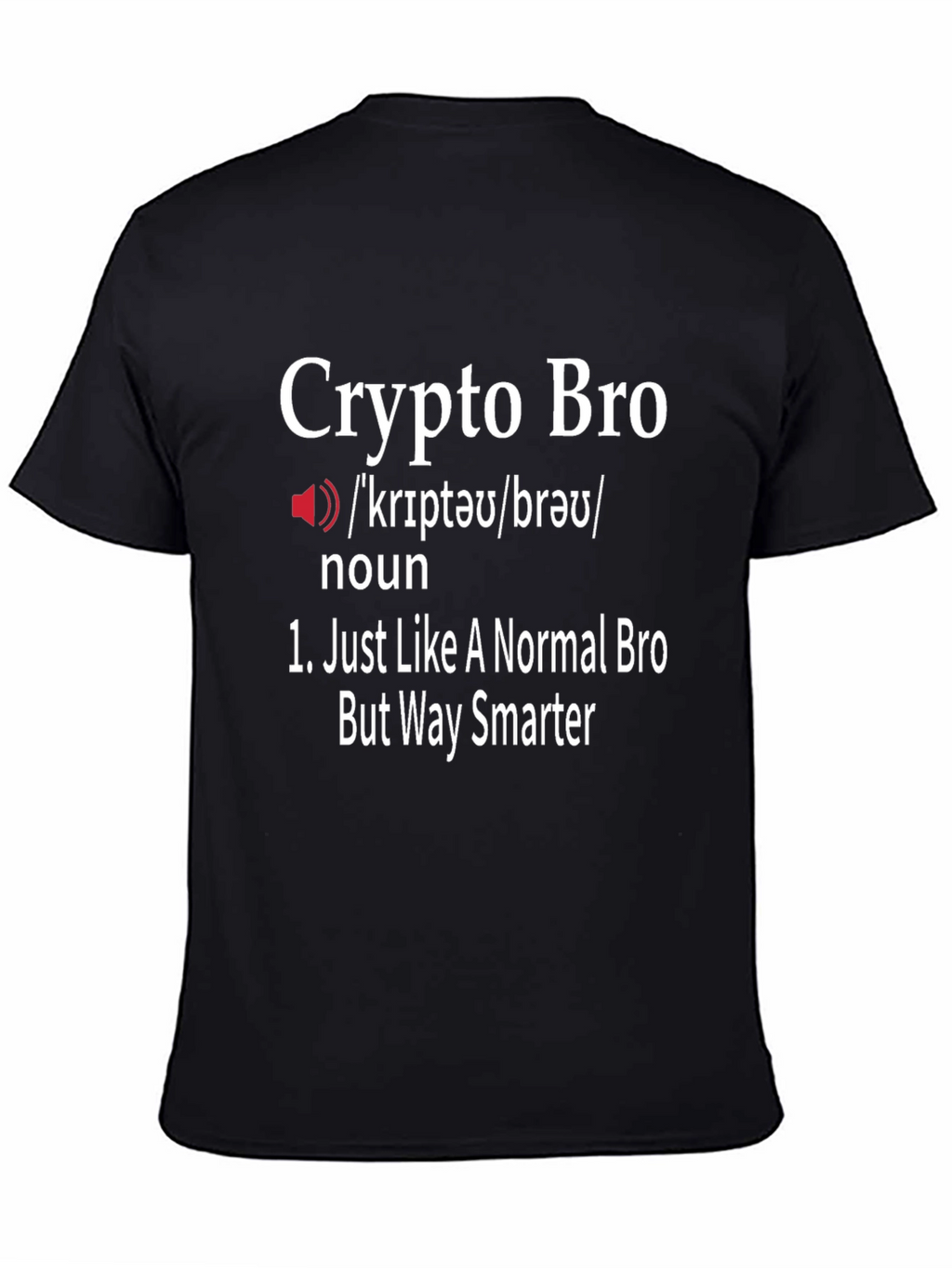 Crypto Bro Definition T-Shirt