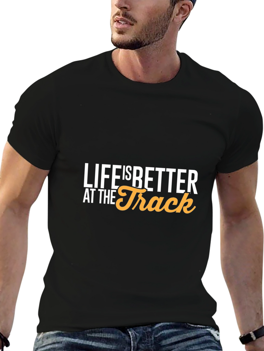 Life is Better at the Track T-Shirt