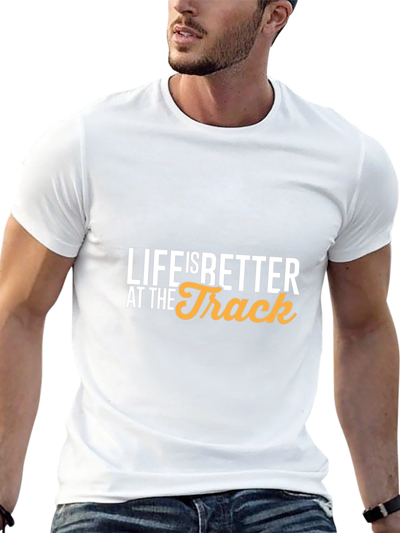 Life is Better at the Track T-Shirt